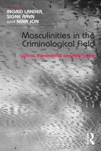 男性性と犯罪学<br>Masculinities in the Criminological Field : Control, Vulnerability and Risk-Taking