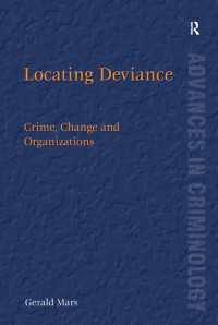 Locating Deviance : Crime, Change and Organizations