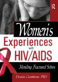 Women's Experiences with HIV/AIDS : Mending Fractured Selves