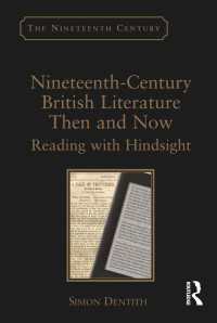 Nineteenth-Century British Literature Then and Now : Reading with Hindsight