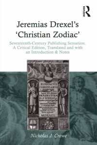 Jeremias Drexel's 'Christian Zodiac' : Seventeenth-Century Publishing Sensation. A Critical Edition, Translated and with an Introduction & Notes