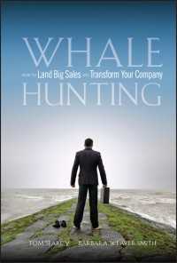 Whale Hunting : How to Land Big Sales and Transform Your Company