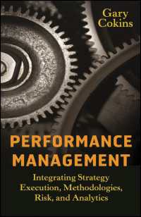パフォーマンス管理<br>Performance Management : Integrating Strategy Execution, Methodologies, Risk, and Analytics