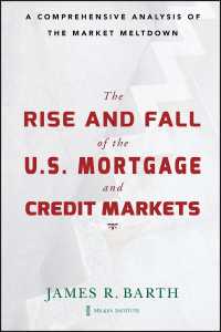 米国住宅ローン･信用市場の盛衰<br>The Rise and Fall of the US Mortgage and Credit Markets : A Comprehensive Analysis of the Market Meltdown
