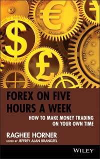 Forex on Five Hours a Week : How to Make Money Trading on Your Own Time