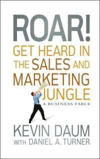 Roar! Get Heard in the Sales and Marketing Jungle : A Business Fable