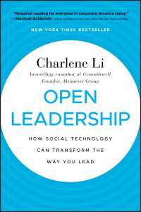 『フェイスブック時代のオ－プン企業戦略』（原書）<br>Open Leadership : How Social Technology Can Transform the Way You Lead