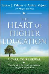 高等教育におけるホリスティック教育<br>The Heart of Higher Education : A Call to Renewal