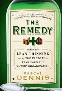 リーン思考による組織変革<br>The Remedy : Bringing Lean Thinking Out of the Factory to Transform the Entire Organization