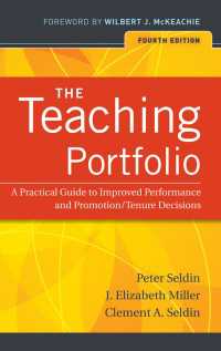 The Teaching Portfolio : A Practical Guide to Improved Performance and Promotion/Tenure Decisions（4）