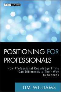専門サービス企業のためのポジショニング<br>Positioning for Professionals : How Professional Knowledge Firms Can Differentiate Their Way to Success
