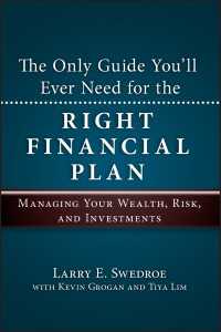 The Only Guide You'll Ever Need for the Right Financial Plan : Managing Your Wealth, Risk, and Investments