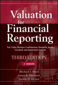 財務報告のための資産評価（第３版）<br>Valuation for Financial Reporting : Fair Value, Business Combinations, Intangible Assets, Goodwill, and Impairment Analysis（3）