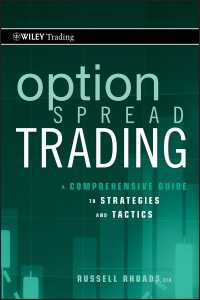 オプションスプレッド取引：段階別ガイド<br>Option Spread Trading : A Comprehensive Guide to Strategies and Tactics
