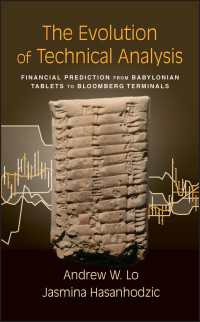 テクニカル分析の進化<br>The Evolution of Technical Analysis : Financial Prediction from Babylonian Tablets to Bloomberg Terminals