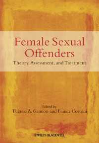 女性の性犯罪者：理論、評価と治療<br>Female Sexual Offenders : Theory, Assessment and Treatment