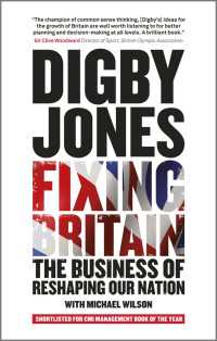 英国経済再生への道<br>Fixing Britain : The Business of Reshaping Our Nation