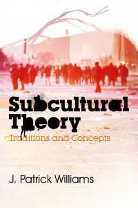 サブカルチャー理論：伝統と概念<br>Subcultural Theory : Traditions and Concepts