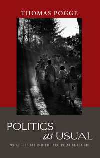 貧困削減のレトリックに隠れたもの<br>Politics as Usual : What Lies Behind the Pro-Poor Rhetoric