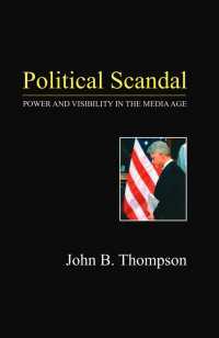 メディア時代の政治スキャンダル<br>Political Scandal : Power and Visability in the Media Age