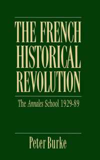 The French Historical Revolution : Annales School 1929 - 1989