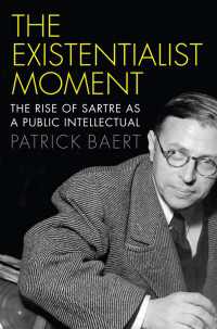 The Existentialist Moment : The Rise of Sartre as a Public Intellectual