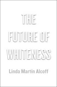 Ｌ．アルコフ著／白人性の未来<br>The Future of Whiteness