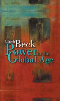 Ｕ．ベック著／グローバル時代の権力（英訳）<br>Power in the Global Age : A New Global Political Economy