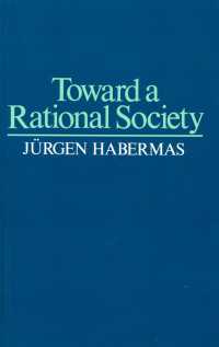 Toward a Rational Society : Student Protest, Science, and Politics