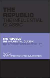 The Republic : The Influential Classic