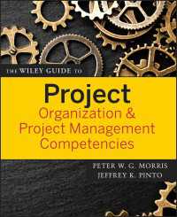 The Wiley Guide to Project Organization and Project Management Competencies