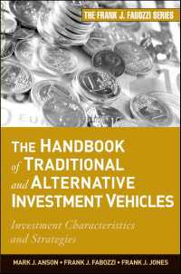Ｆ．Ｊ．ファボッツィ（共）著／伝統的・代替的投資手段ハンドブック<br>The Handbook of Traditional and Alternative Investment Vehicles : Investment Characteristics and Strategies