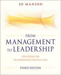 From Management to Leadership : Strategies for Transforming Health（3）