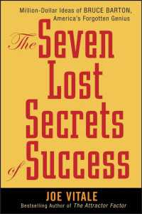 The Seven Lost Secrets of Success : Million Dollar Ideas of Bruce Barton, America's Forgotten Genius