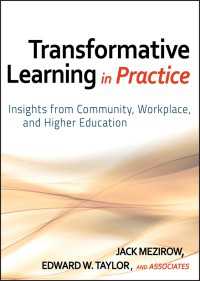 高等・成人教育における意識変容の学習<br>Transformative Learning in Practice : Insights from Community, Workplace, and Higher Education