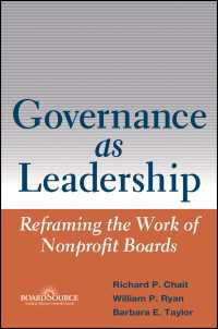 Governance as Leadership : Reframing the Work of Nonprofit Boards