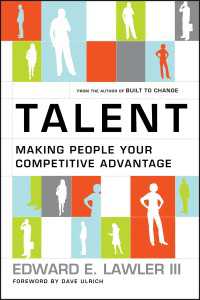Talent : Making People Your Competitive Advantage
