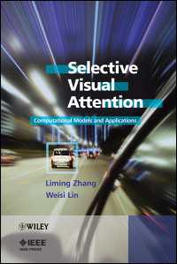 Selective Visual Attention : Computational Models and Applications