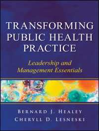 Transforming Public Health Practice : Leadership and Management Essentials