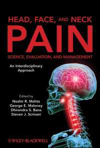 Head, Face, and Neck Pain Science, Evaluation, and Management : An Interdisciplinary Approach