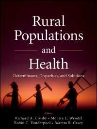 アメリカ農村部に見る保健<br>Rural Populations and Health : Determinants, Disparities, and Solutions