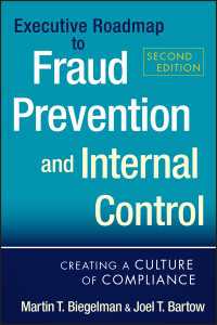 不正防止と内部統制：コンプライアンス文化の創造（第２版）<br>Executive Roadmap to Fraud Prevention and Internal Control : Creating a Culture of Compliance（2）