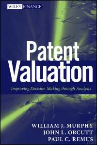 特許の価値評価<br>Patent Valuation : Improving Decision Making through Analysis