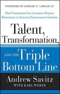 持続可能な成長のための人材管理<br>Talent, Transformation, and the Triple Bottom Line : How Companies Can Leverage Human Resources to Achieve Sustainable Growth