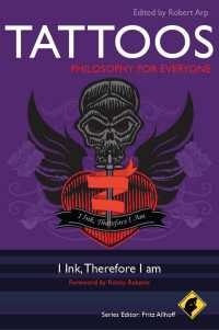 タトゥーの哲学<br>Tattoos - Philosophy for Everyone : I Ink, Therefore I Am