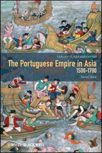 アジアのポルトガル帝国1500-1700年（第２版）<br>The Portuguese Empire in Asia, 1500-1700 : A Political and Economic History（2）