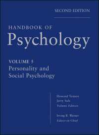 心理学ハンドブック（第２版・全１２巻） 第５巻：パーソナリティ・社会心理学<br>Handbook of Psychology, Personality and Social Psychology〈Volume 5〉（2）