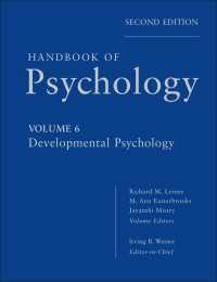 心理学ハンドブック（第２版・全１２巻） 第６巻：発達心理学<br>Handbook of Psychology, Developmental Psychology〈Volume 6〉（2）