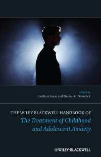 児童・青年の不安症治療ハンドブック<br>The Wiley-Blackwell Handbook of The Treatment of Childhood and Adolescent Anxiety