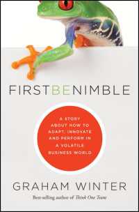 First Be Nimble : A Story About How to Adapt, Innovate and Perform in a Volatile Business World